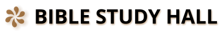 BIBLE STUDY HALL